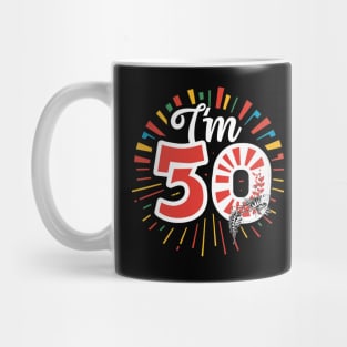 Im 50 T-shirt Design. Mug